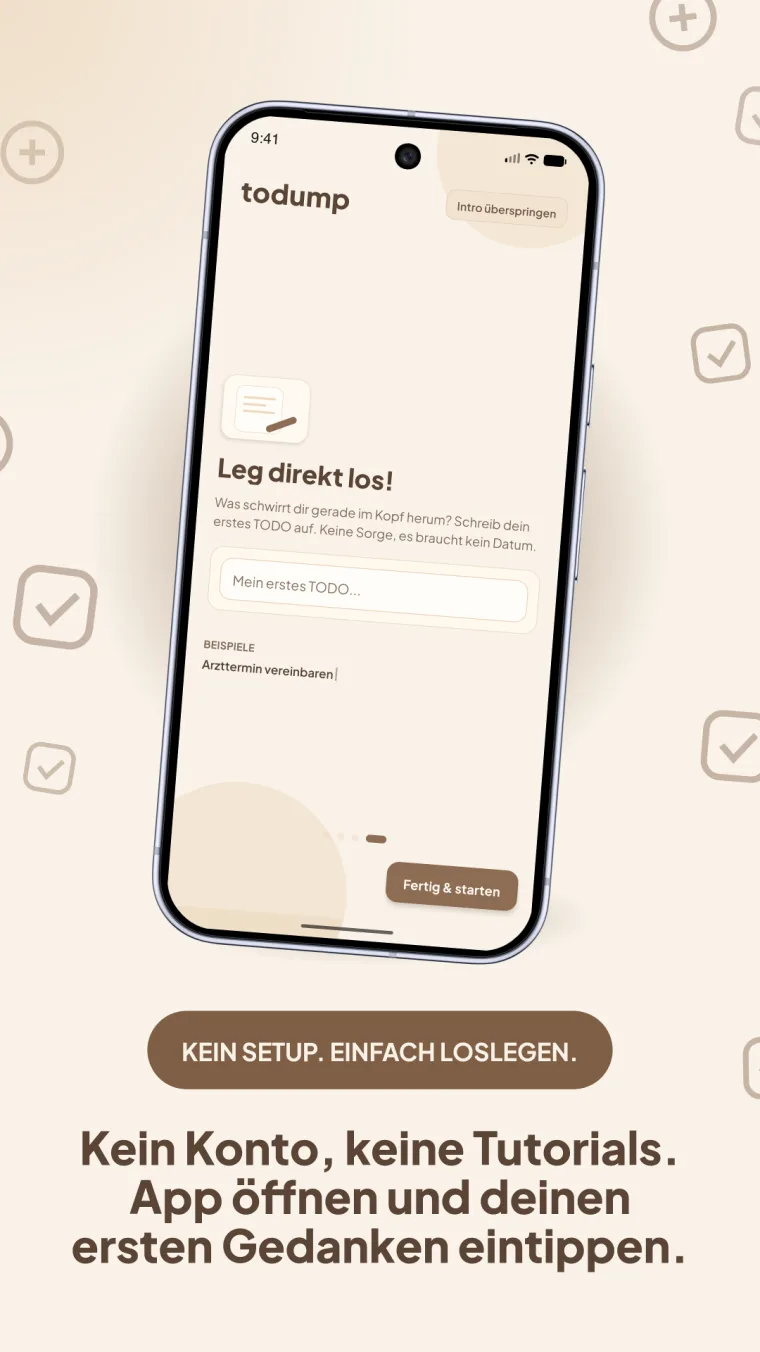 todump-Onboarding: „Leg direkt los! Was schwirrt dir gerade im Kopf herum? Keine Sorge, es braucht kein Datum.“