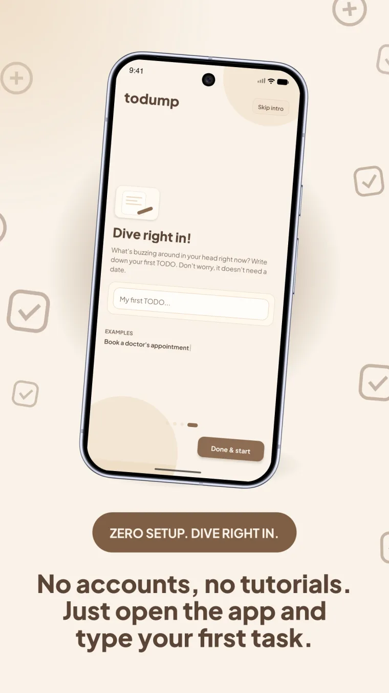 todump onboarding: "Dive right in! What's buzzing around in your head right now? Don't worry, it doesn't need a date."